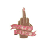 Nevertheless She Persisted Enamel Pin