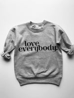 Love Everybody Kid's Sweatshirt