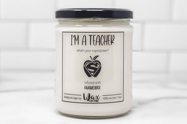 I'm A Teacher Candle