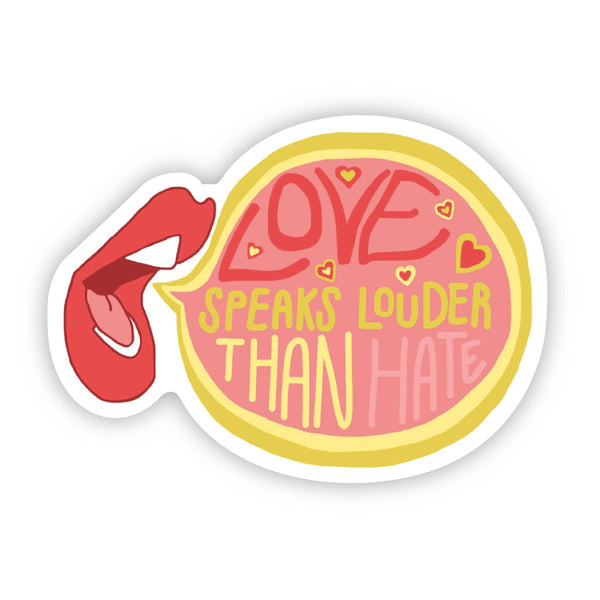 Love Speaks Louder Than Hate Lips Sticker