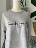 Remember Your Why sweatshirt